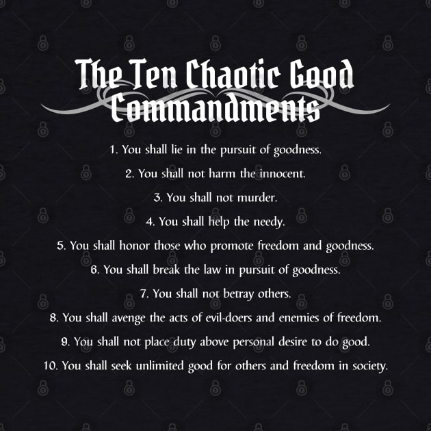 The Ten Chaotic Good Commandments - Alignment Print by DungeonDesigns